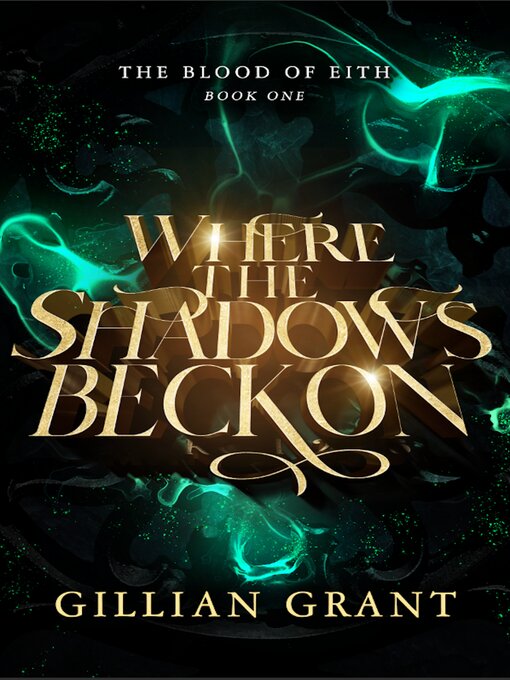 Title details for Where the Shadows Beckon by Gillian Grant - Available